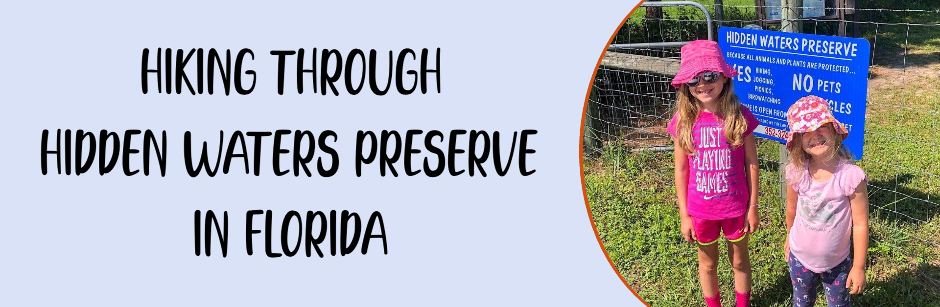 Hiking Through Hidden Waters Preserve In Florida Featured